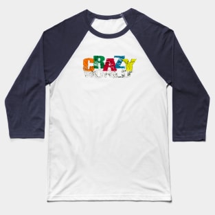 crazy world Baseball T-Shirt